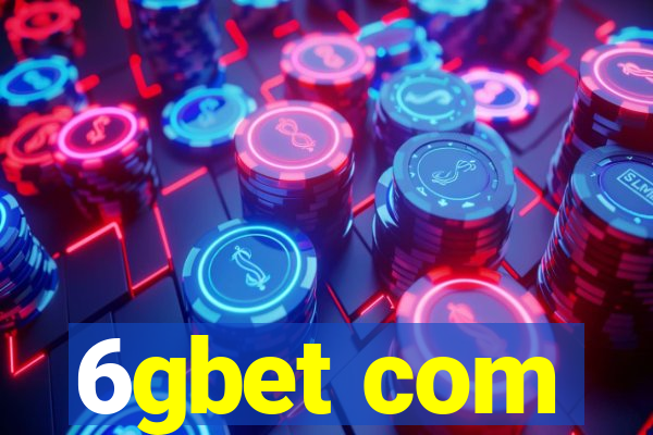 6gbet com